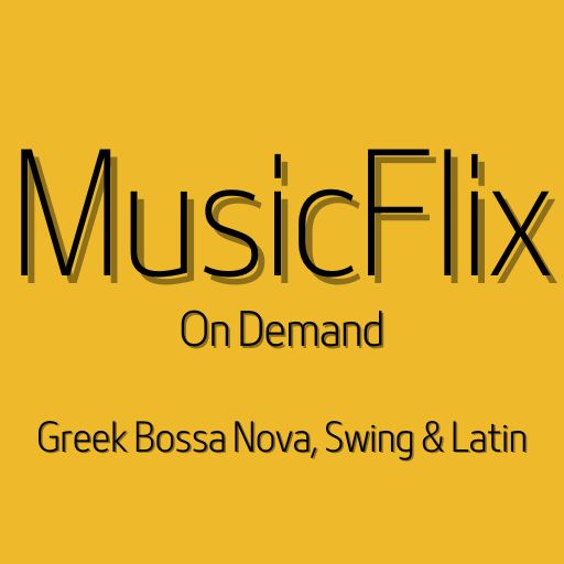 MusicFLix: Greek Bossa Nova, Swing and Latin (Spotify Playlist)